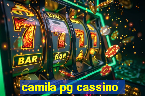 camila pg cassino